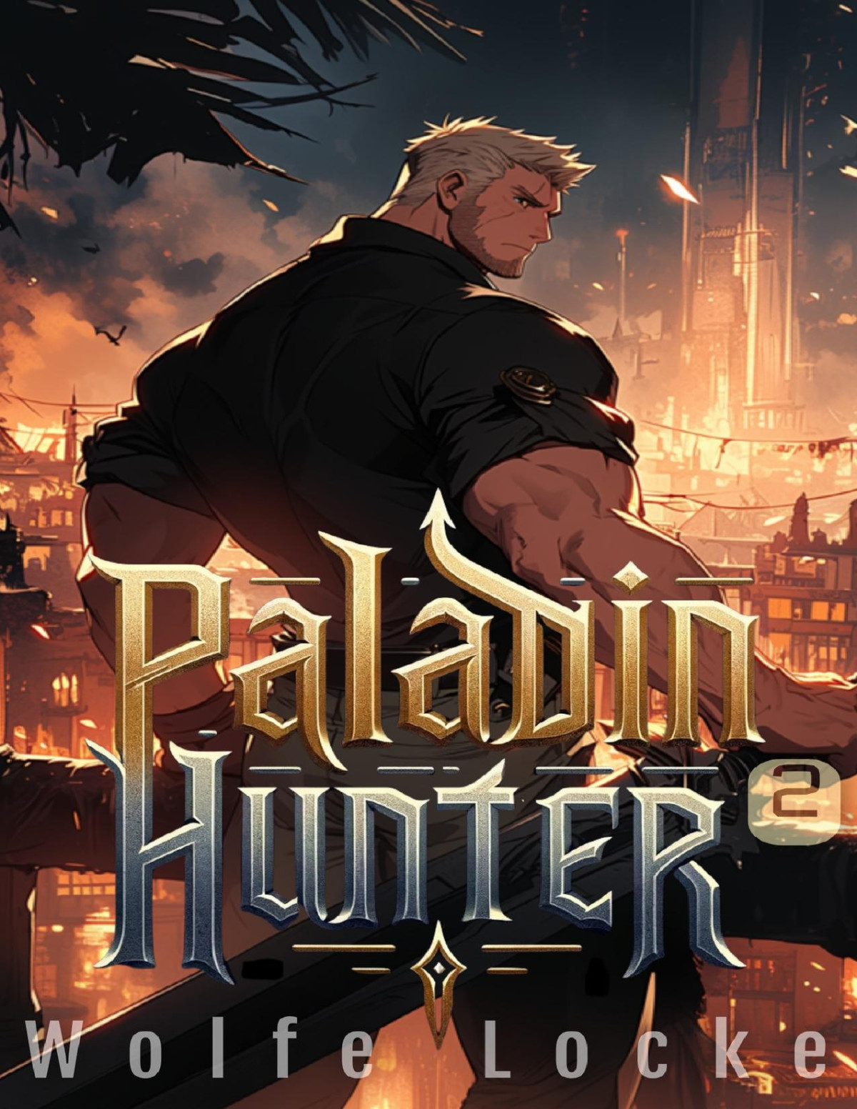 Paladin Hunter 2 A Litrpg Adventure Wolfe Locke