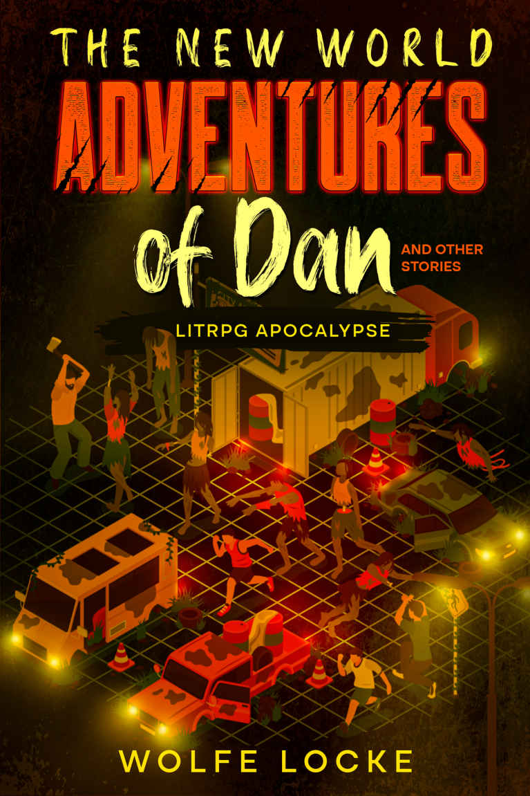 The New World Adventures Of Dan And Other Stories Wolfe Locke