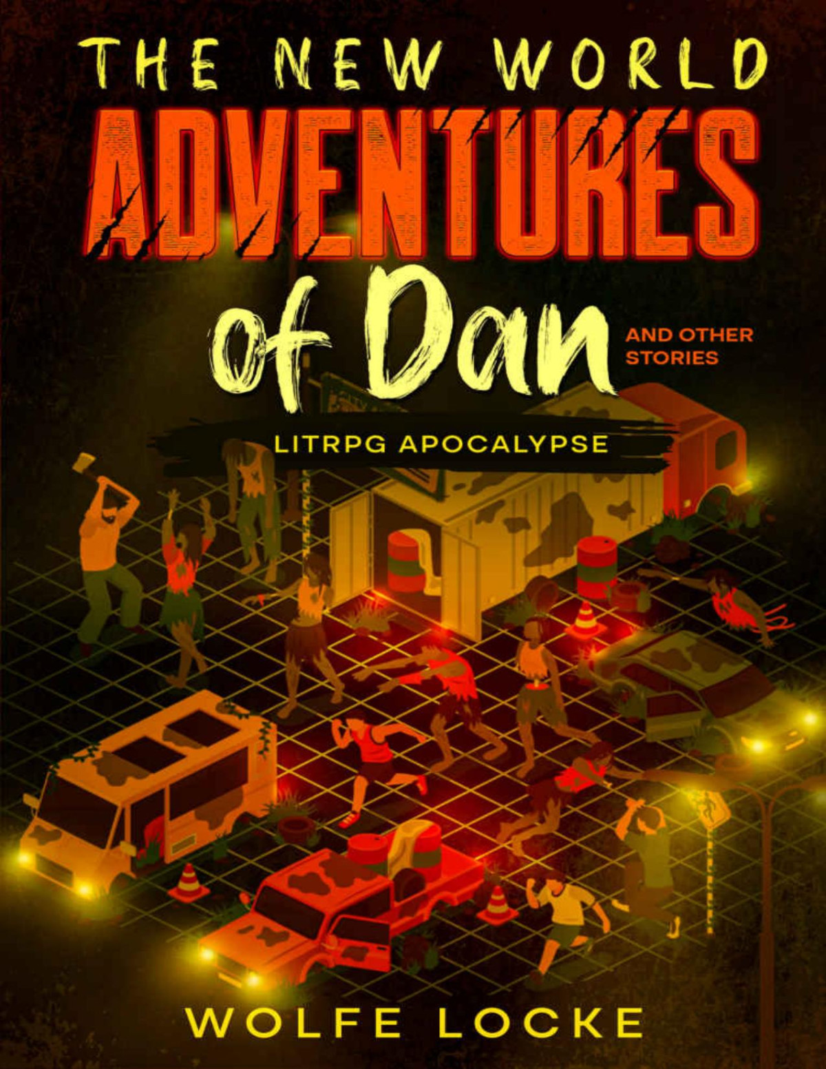 The New World Adventures Of Dan And Other Stories Wolfe Locke