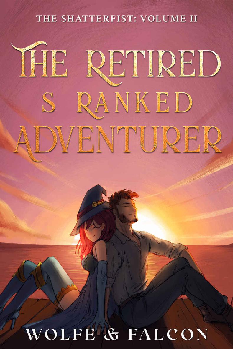 The Retired S Ranked Adventurer 2 A Litrpg Adventure Wolfe Locke James Falcon