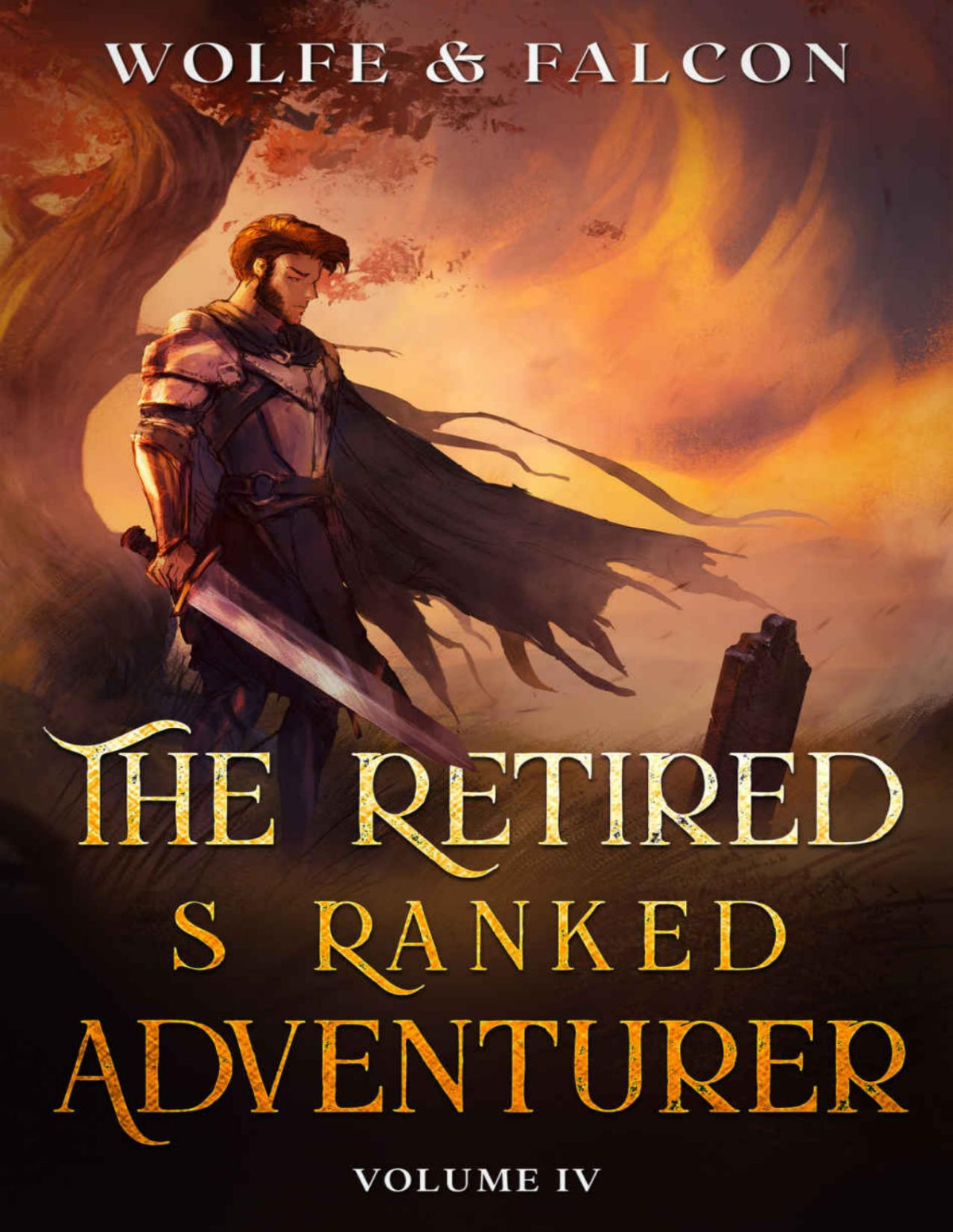 The Retired S Ranked Adventurer 4 A Litrpg Adventure Wolfe Locke James Falcon