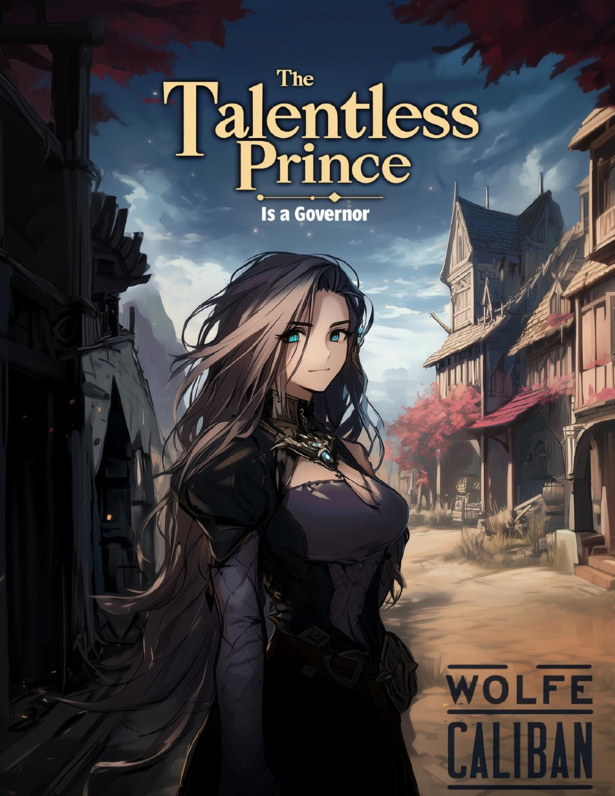The Talentless Prince Is A Governor 1 A Lord Litrpg Wolfe Locke Mike Caliban