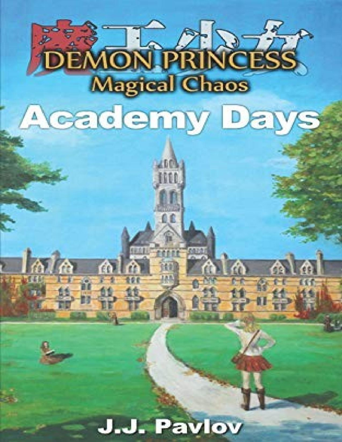 Demon Princess Magical Chaos 2 Academy Days J J Pavlov