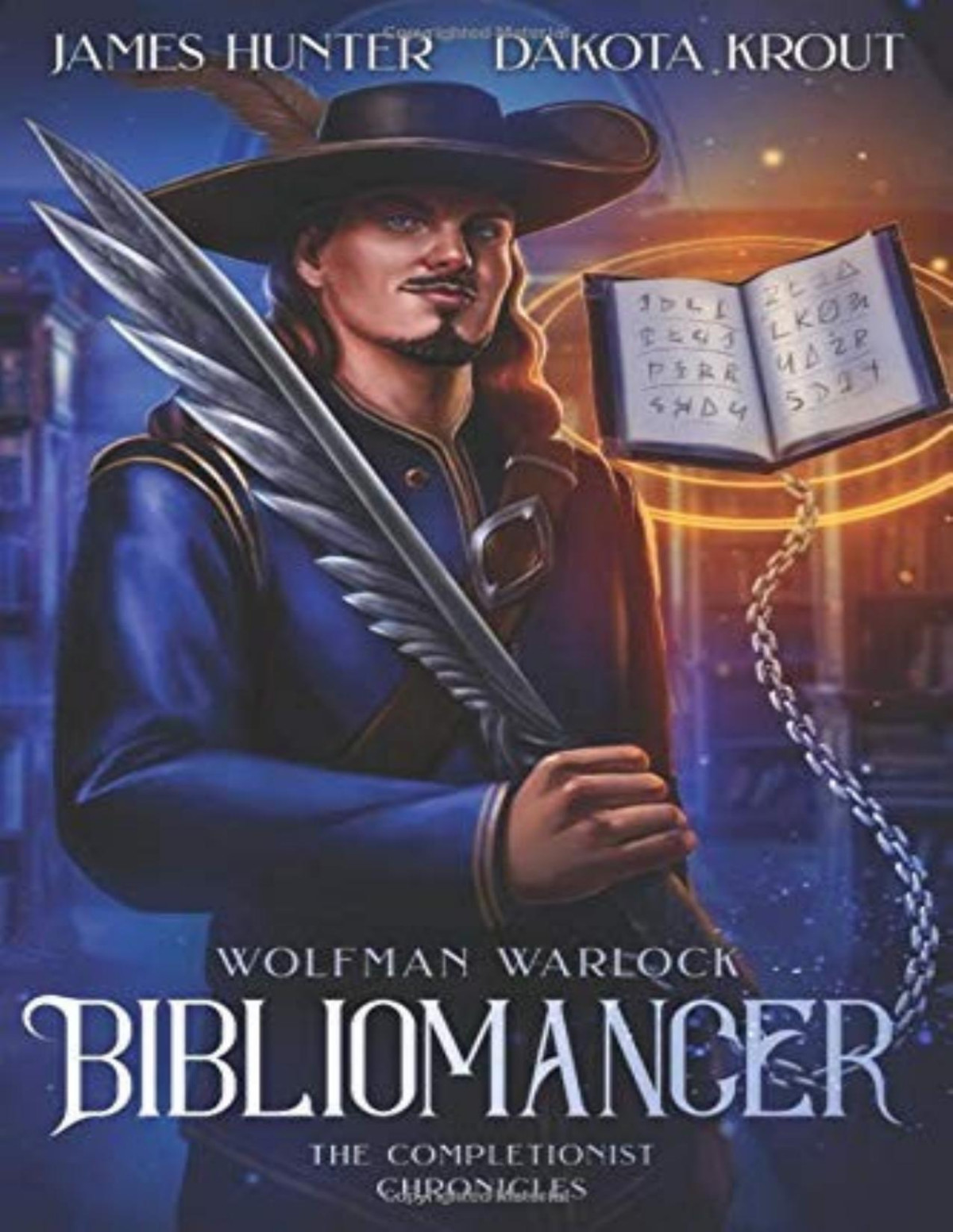Completionist Chronicles Wolfman Warlock 1bibliomancer James A Hunter Dakota Krout