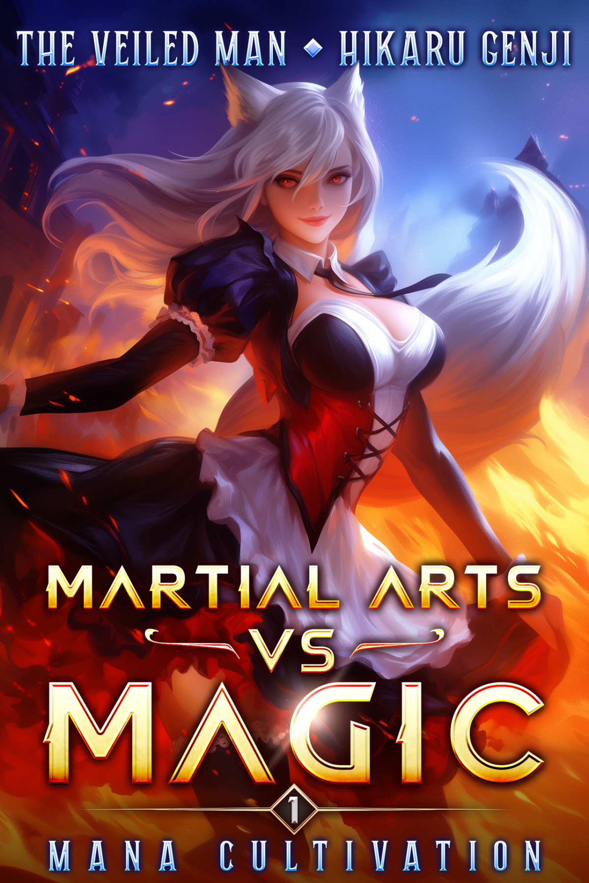 Martial Arts Vs Magic Book 1 Mana Cultivation A Litrp Progression Adventure The Veiled Man Hikaru Genji