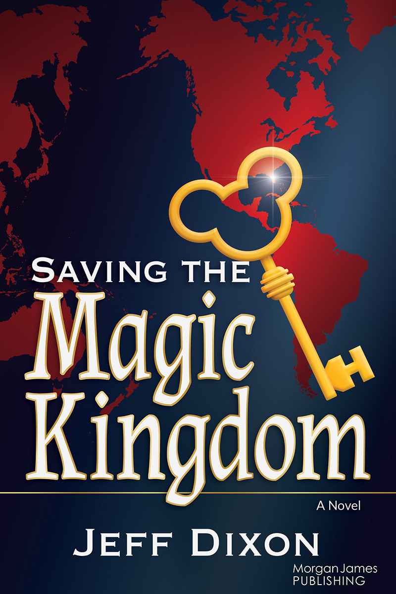 Saving The Magic Kingdom Jeff Dixon