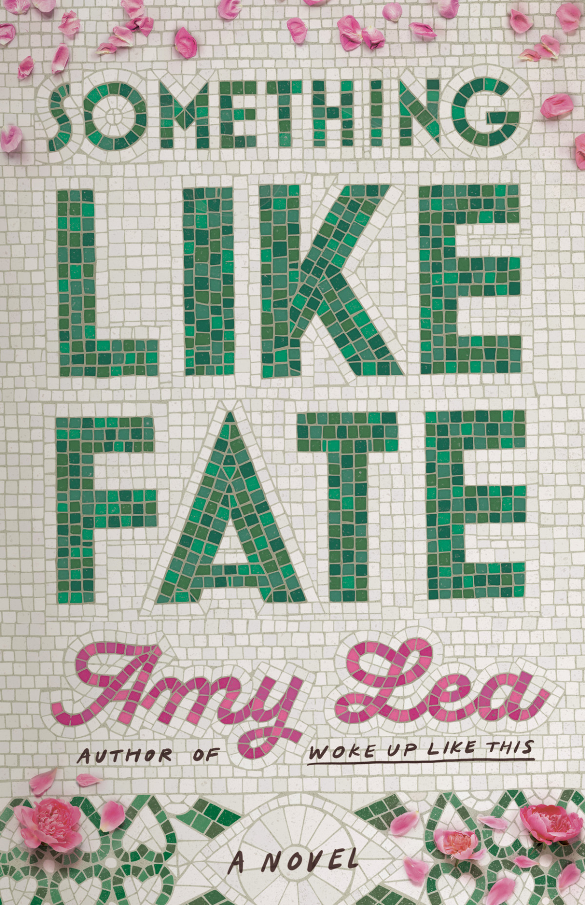 Something Like Fate A Novel Amy Lea