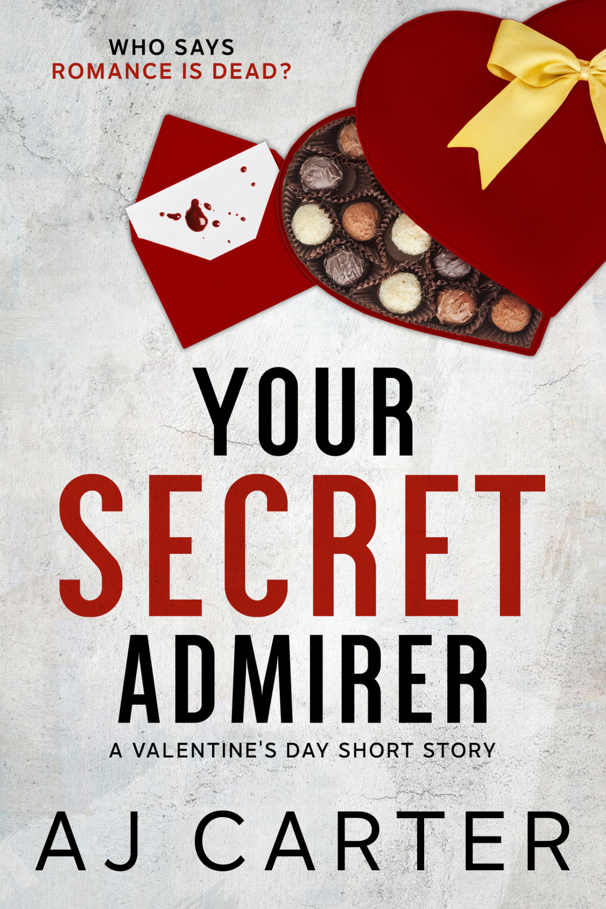 Your Secret Admirer A Valentines Day Short Story Season Short Stories Book 1 Aj Carter