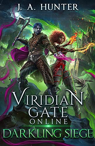 Viridian Gate Online 7 Darkling Siege James A Hunter