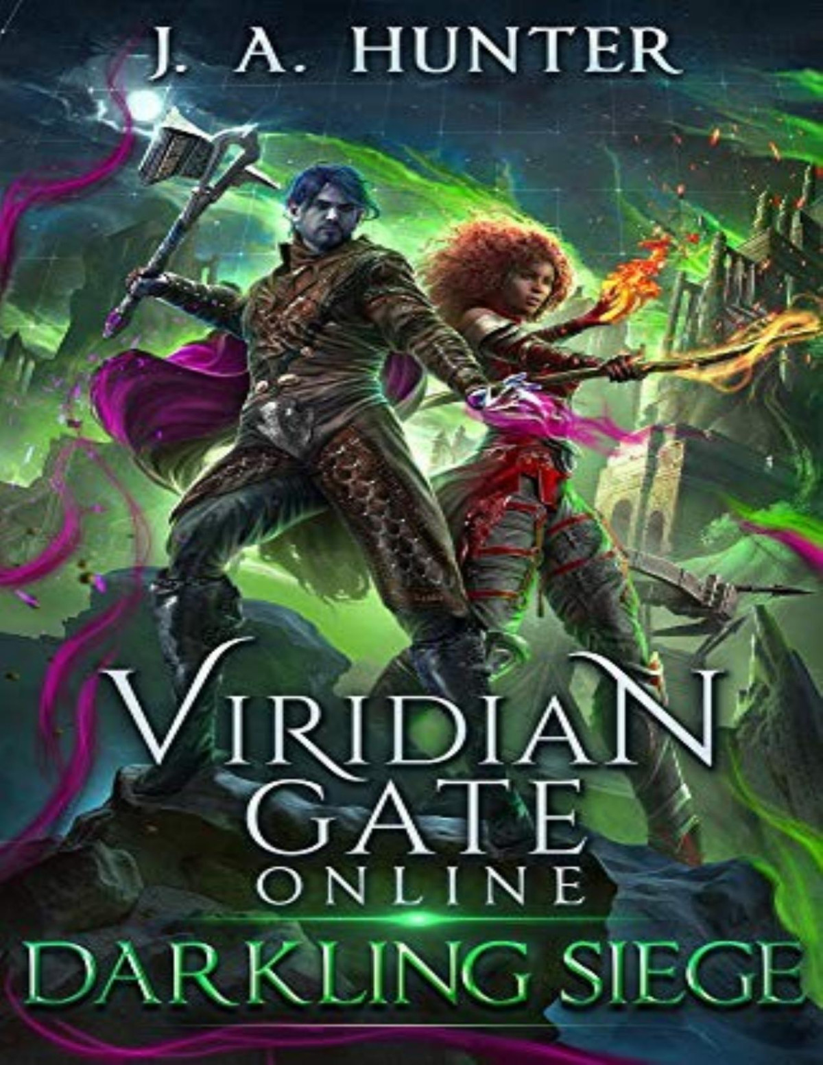 Viridian Gate Online 7 Darkling Siege James A Hunter