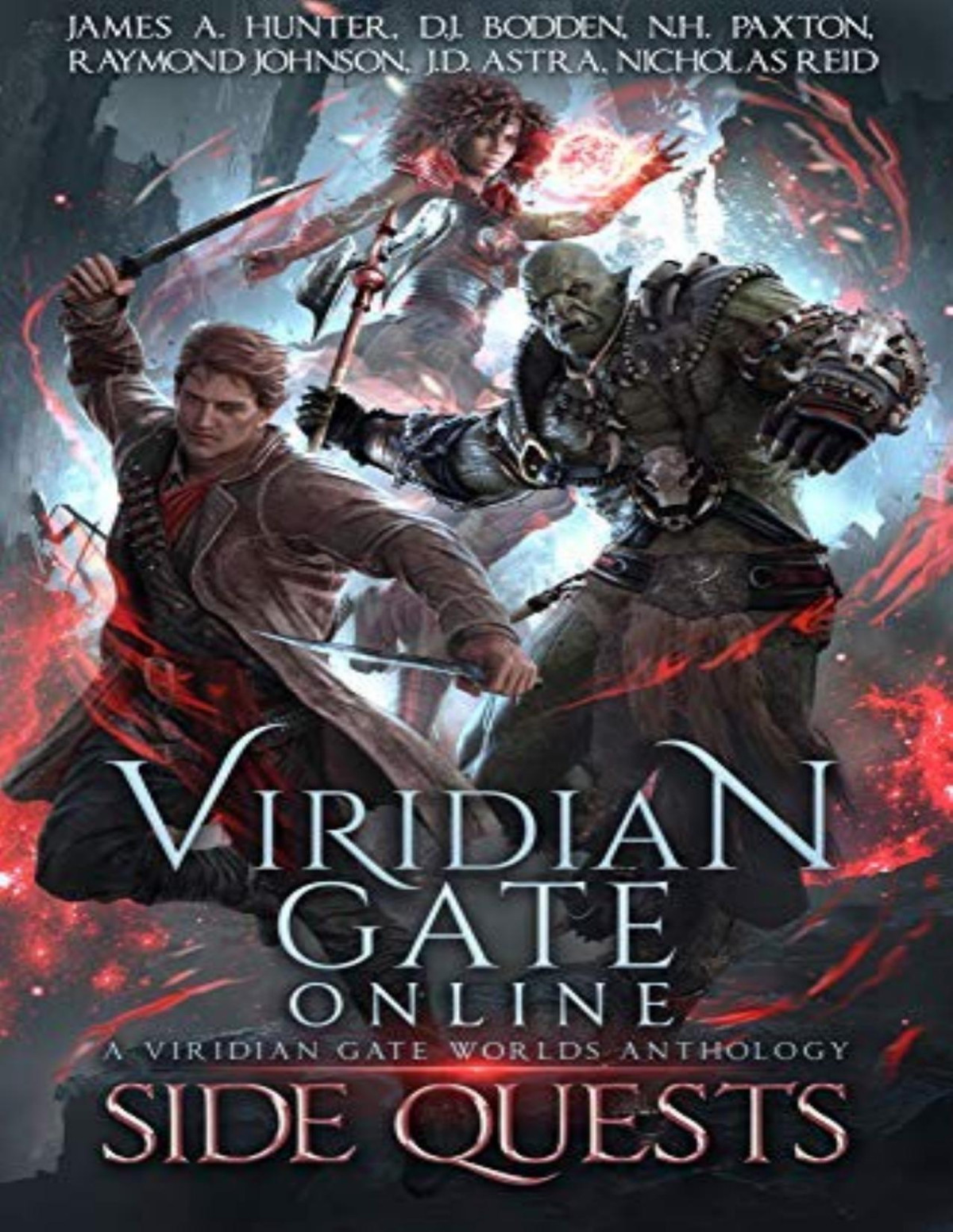 Viridian Gate Online Side Quest A Litrpg Anthology James A Hunter Jd Astra Dj Bodden Nh Paxton Raymond Johnson Nicholas Reid