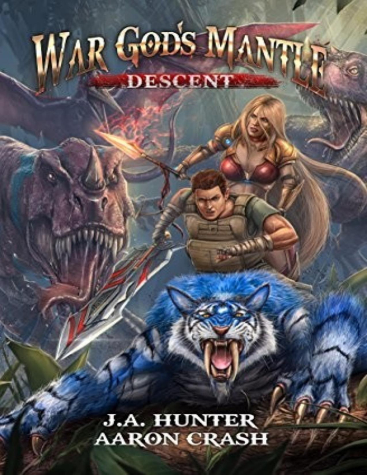 War Gods Mantle Descent A Litrpg Adventure James A Hunter Aaron Crash