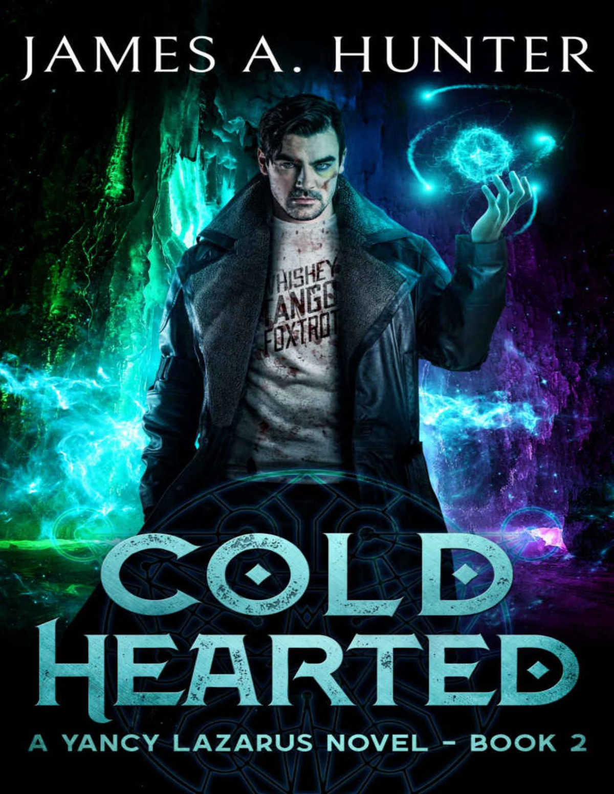 Yancy Lazarus 2 Cold Hearted James A Hunter