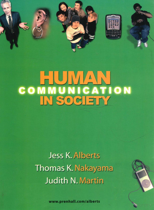 Human Communication In Society 2007th Edition Jess Kalberts Thomas Knakayama