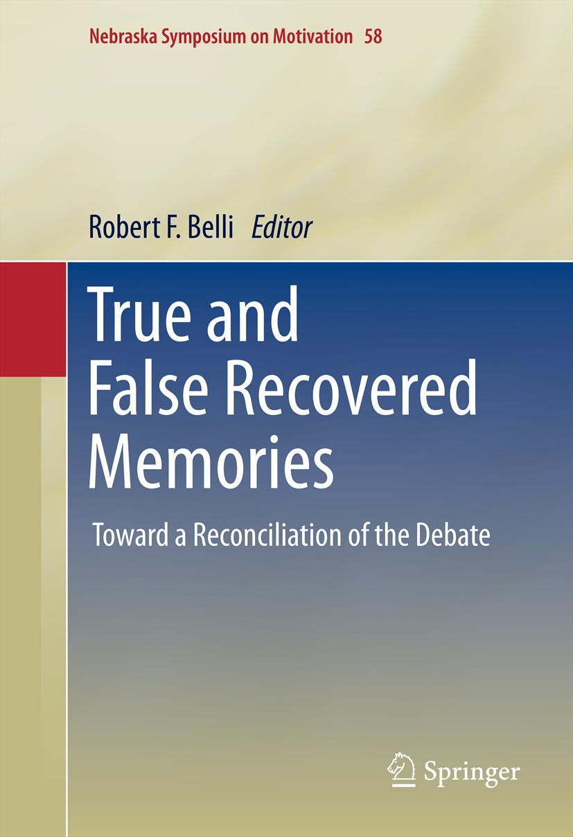 True And False Recovered Memories Belli Robert F Ed