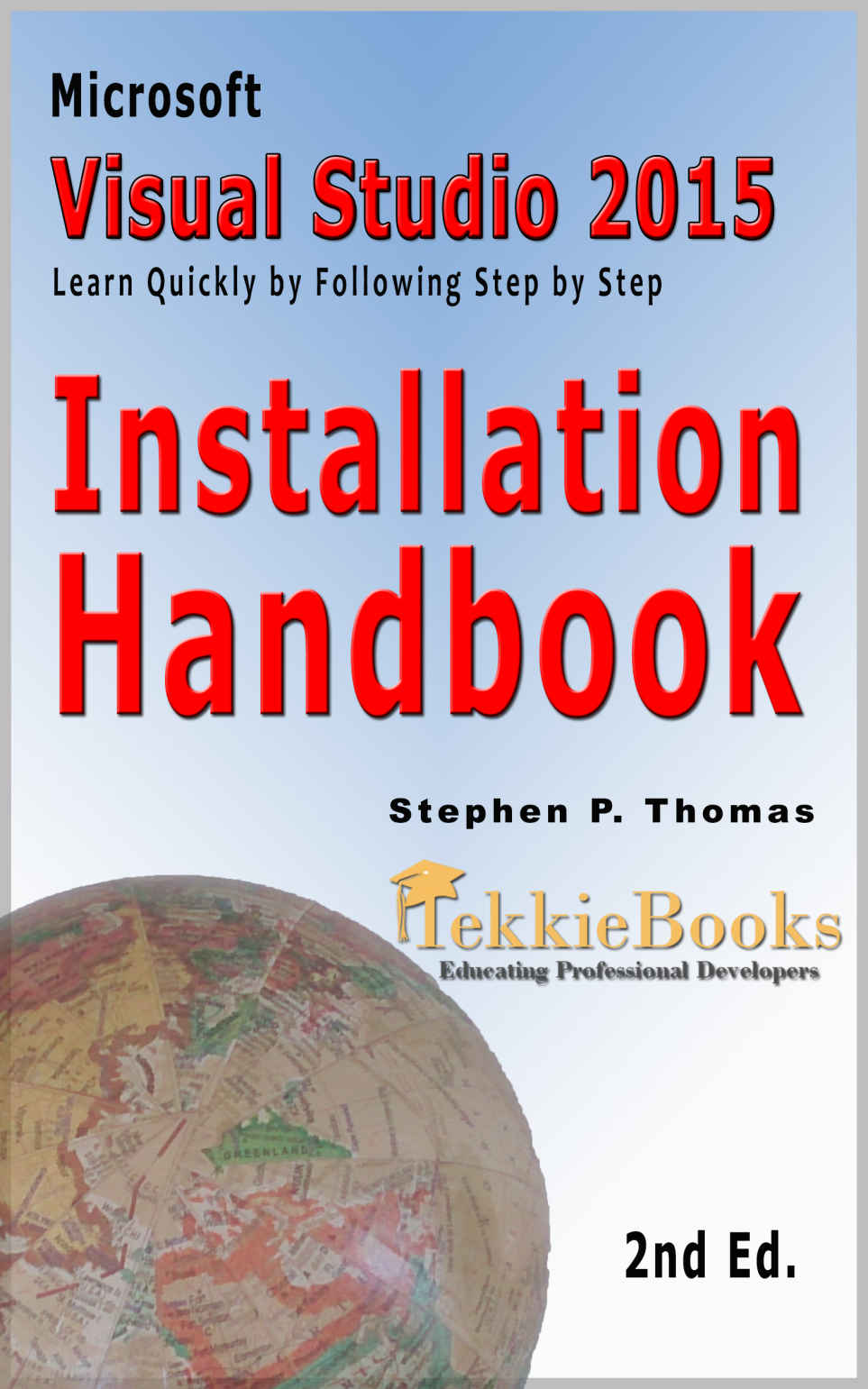 Microsoft Visual Studio 2015 Installation Handbook Stephen Thomas