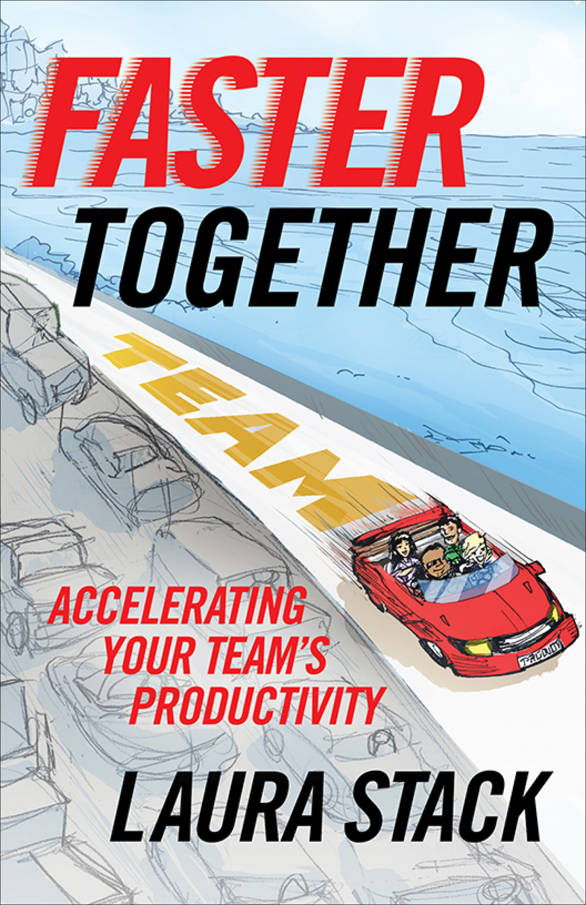 Faster Together Laura Stack