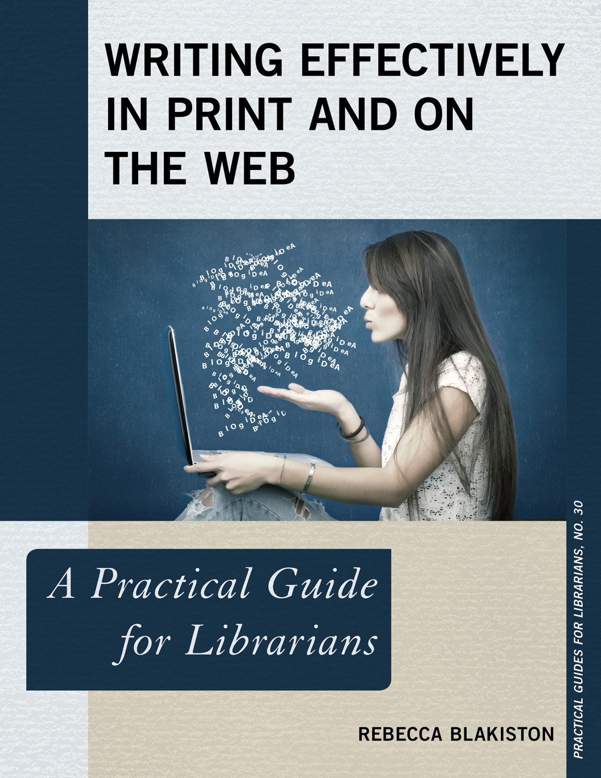 Writing Effectively In Print And On The Web Rebecca Blakiston
