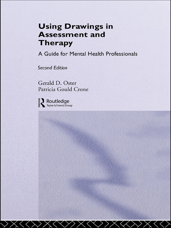 Using Drawings In Assessment And Therapy A Guide For Mental Health Professionals Gerald D Oster Patricia Gould Crone