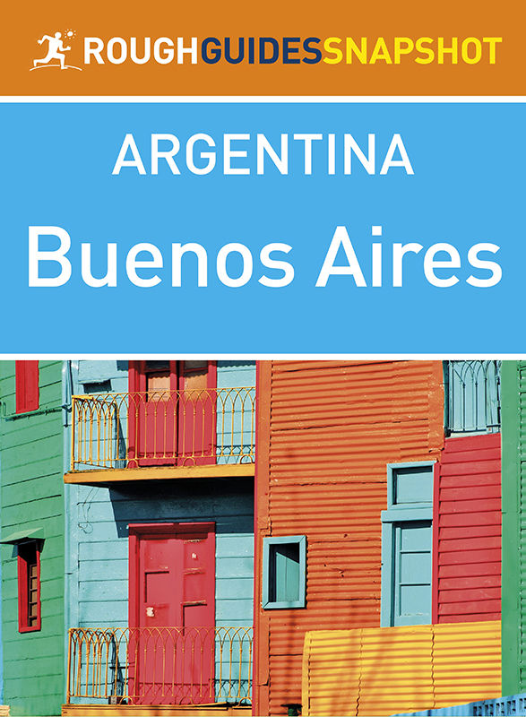 The Rough Guide Snapshot Argentina Buenos Aires Rough Guides Snapshot