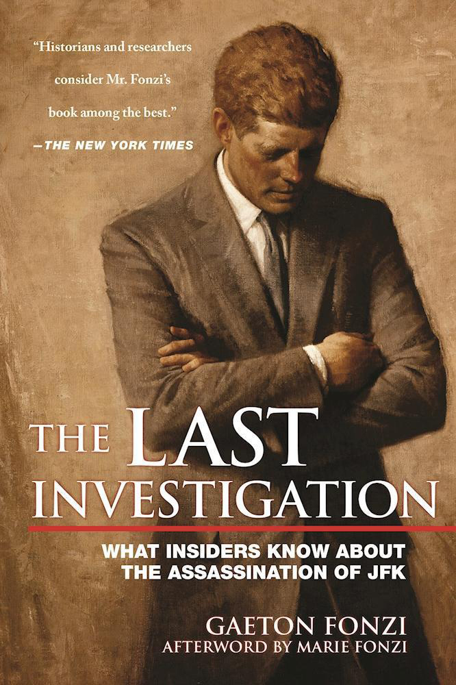 The Last Investigation Gaeton Fonzi