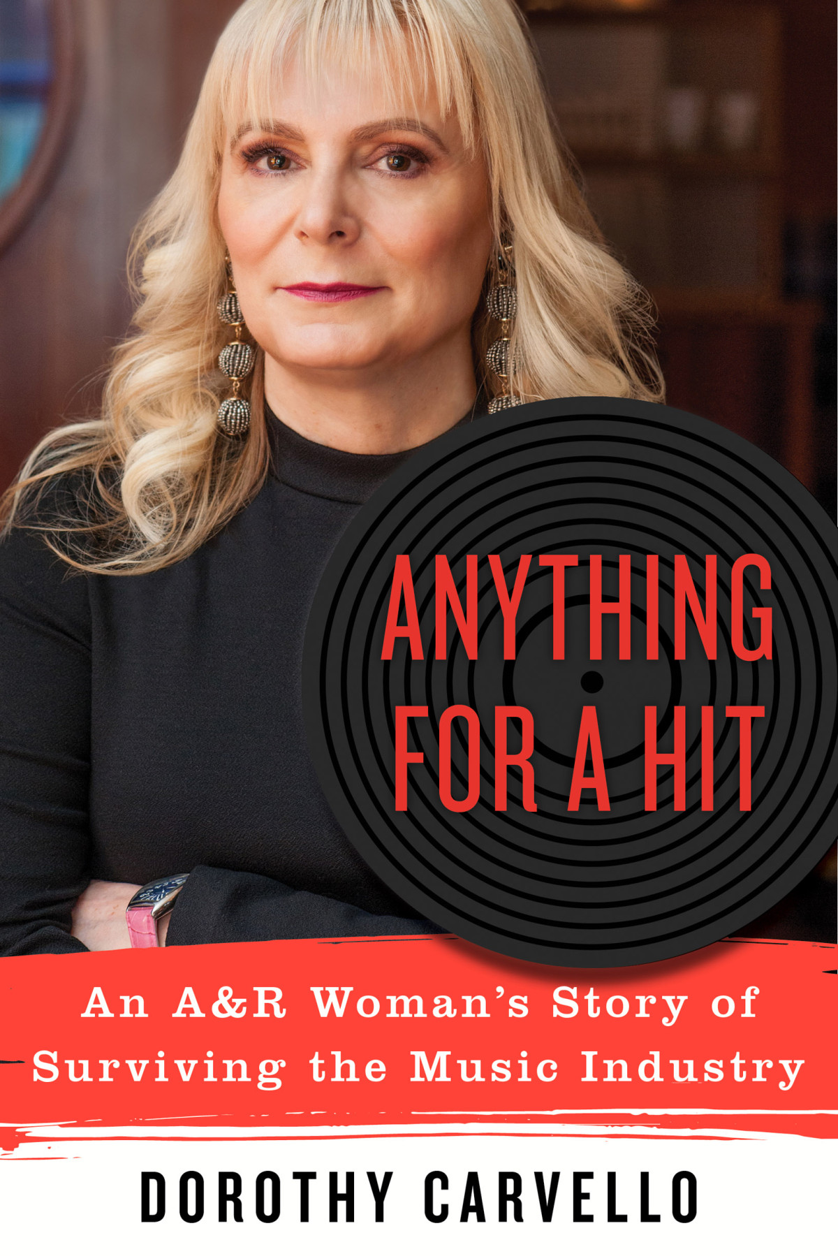 Anything For A Hit Dorothy Carvello