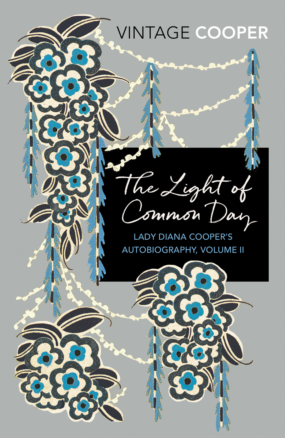 The Light Of Common Day Diana Cooper