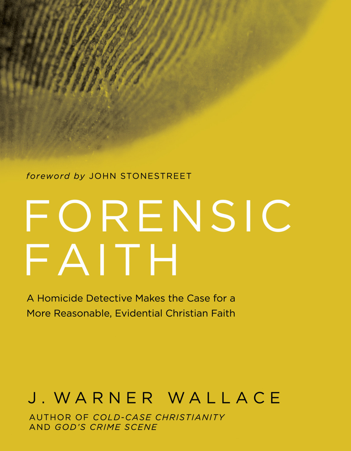 Forensic Faith J Warner Wallace