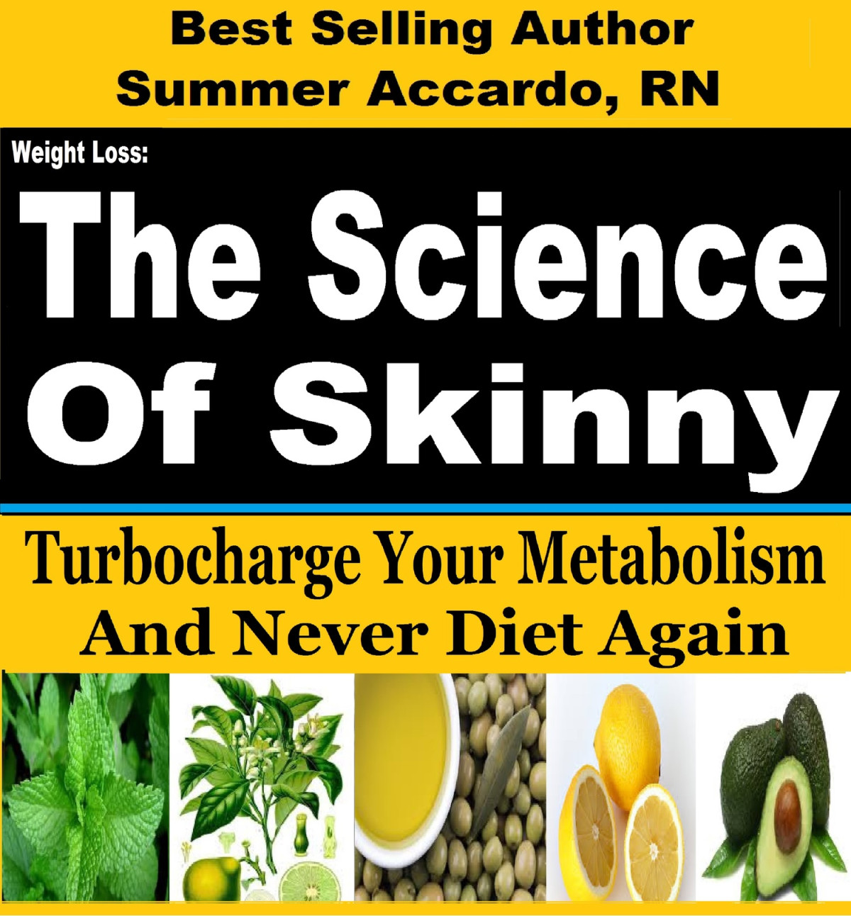 The Science Of Skinny Summer Accardo Rn