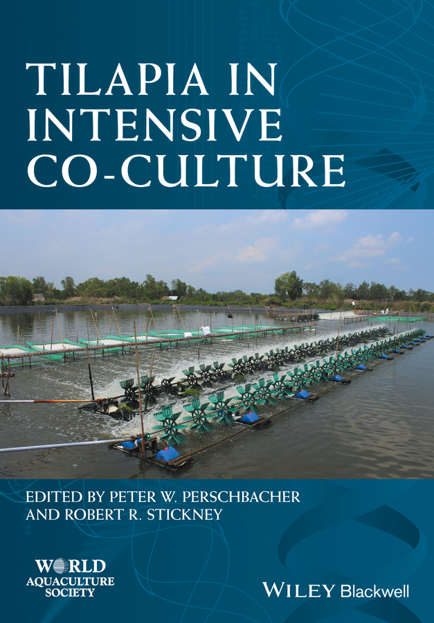 Tilapia In Intensive Coculture Perschbacher Peter W Stickney