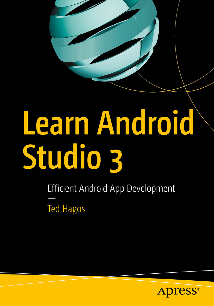 Learn Android Studio 3 1st Edition Ted Hagos
