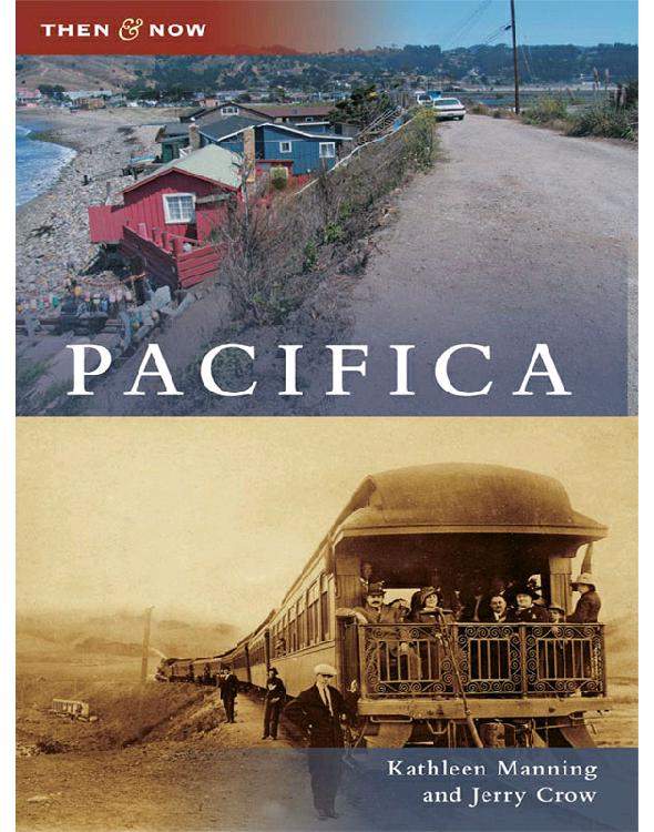 Pacifica Then And Now Manning Kathleen Crow Jerry