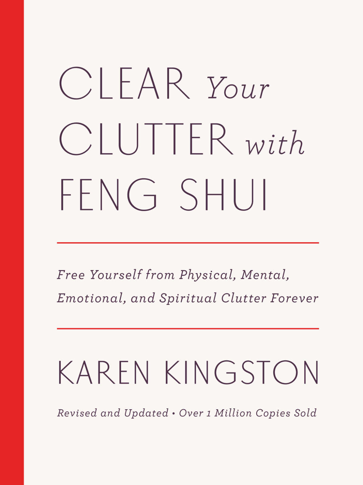 Clear Your Clutter With Feng Shui Revised And Updated Karen Kingston
