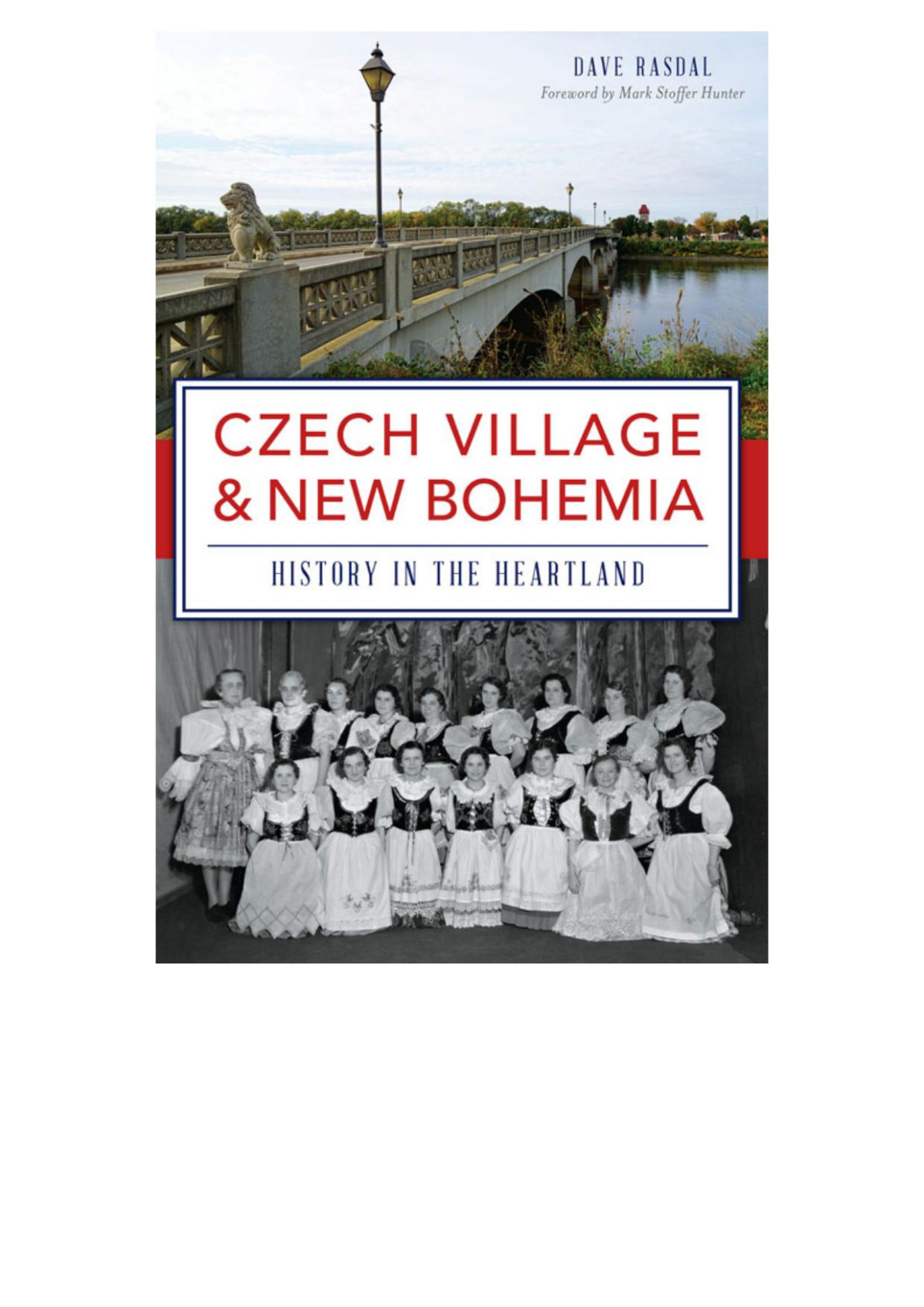 Czech Village New Bohemia History In The Heartland Brief History Rasdal