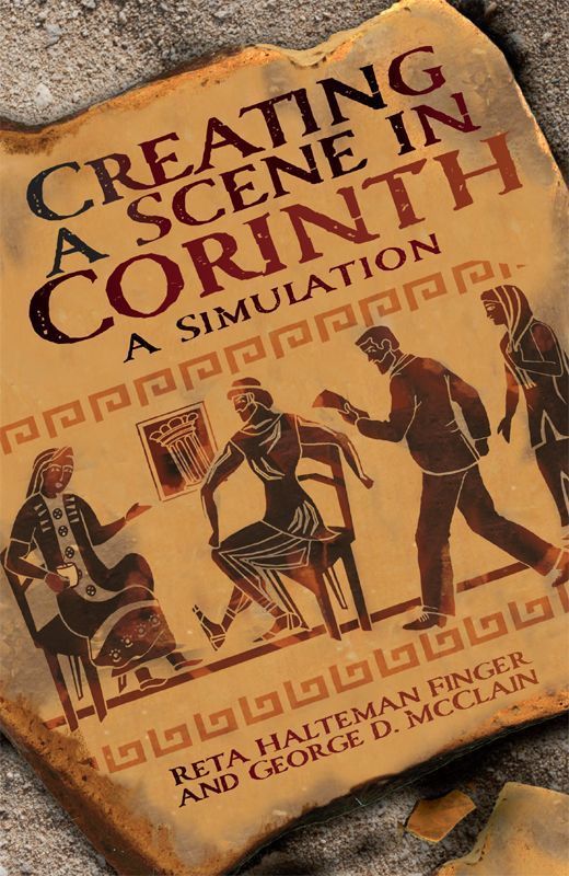 Creating A Scene In Corinth A Simulation Reta Halteman Finger George D Mcclain