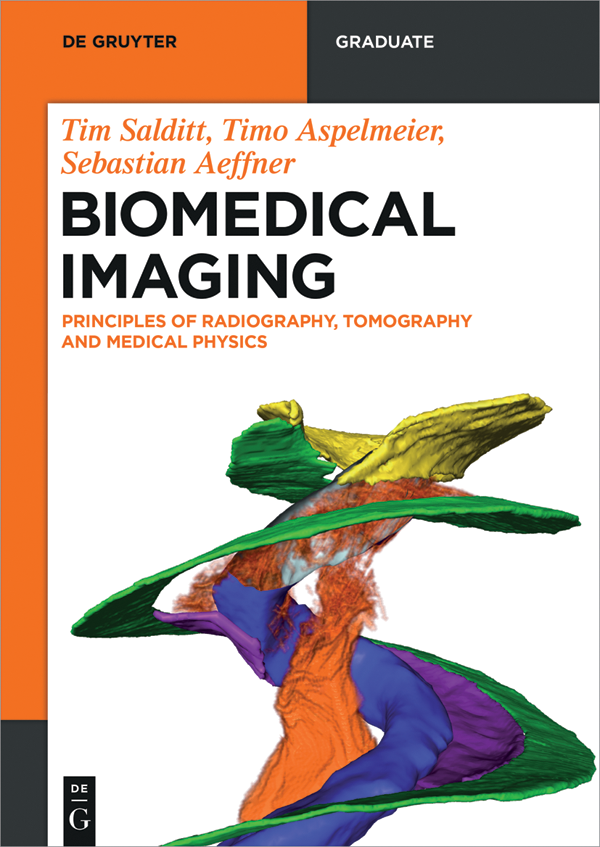 Biomedical Imaging Tim Salditt Timo Aspelmeier Sebastian Aeffner