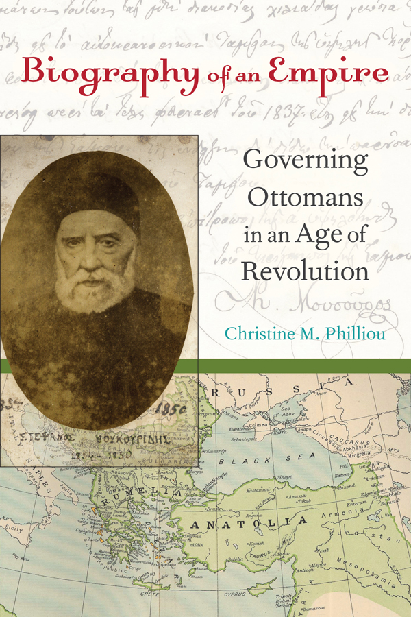 Biography Of An Empire Philliou Christine M