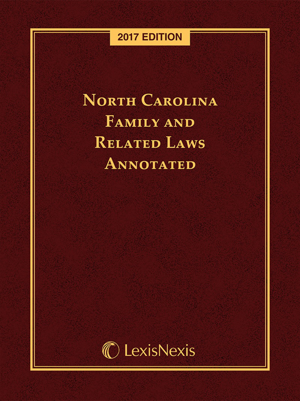 North Carolina Family And Related Laws Annotated Lexisnexis