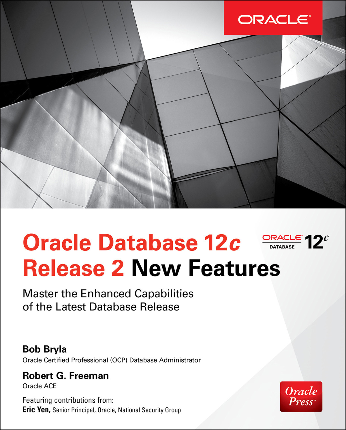 Oracle Database 12c Release 2 New Features Bob Bryla