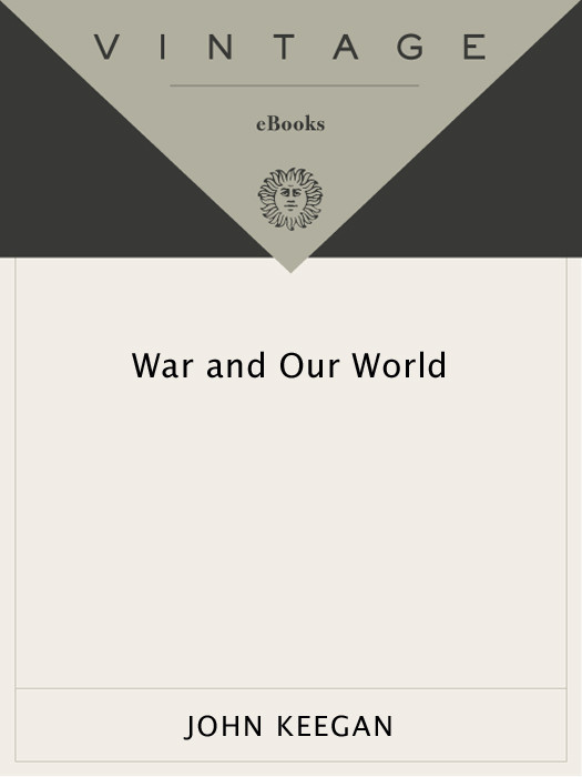 War And Our World John Keegan