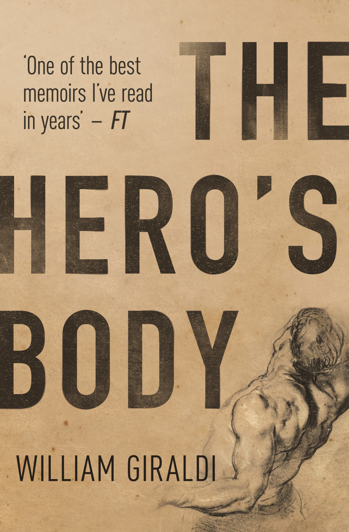 The Heros Body William Giraldi