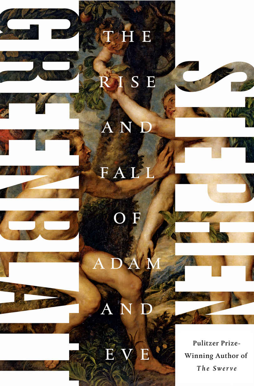The Rise And Fall Of Adam And Eve Stephen Greenblatt