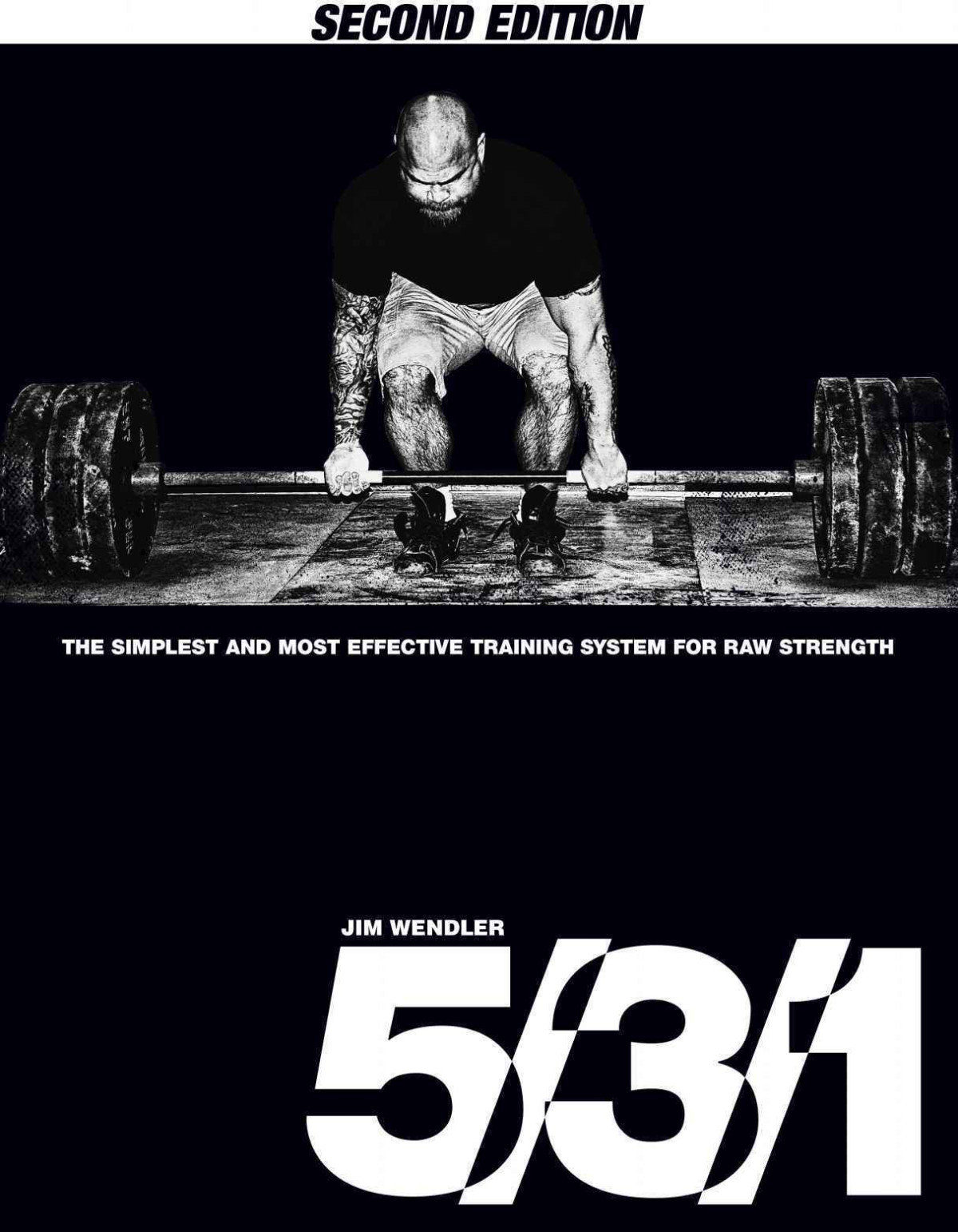 531 The Simplest And Most Effective Training System For Raw Strength Wendler