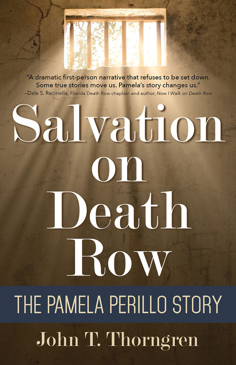 Salvation On Death Row John T Thorngren