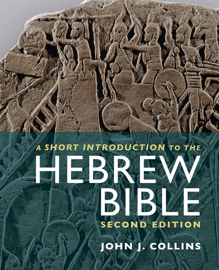 A Short Introduction To The Hebrew Bible John J Collins