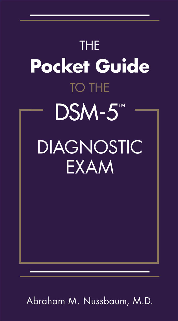 The Pocket Guide To The Dsm5 Diagnostic Exam Abraham M Nussbaum