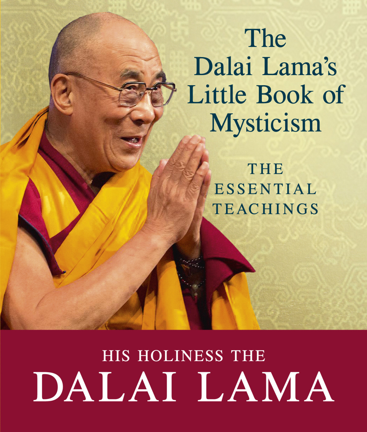 The Dalai Lamas Little Book Of Mysticism Dalai Lama