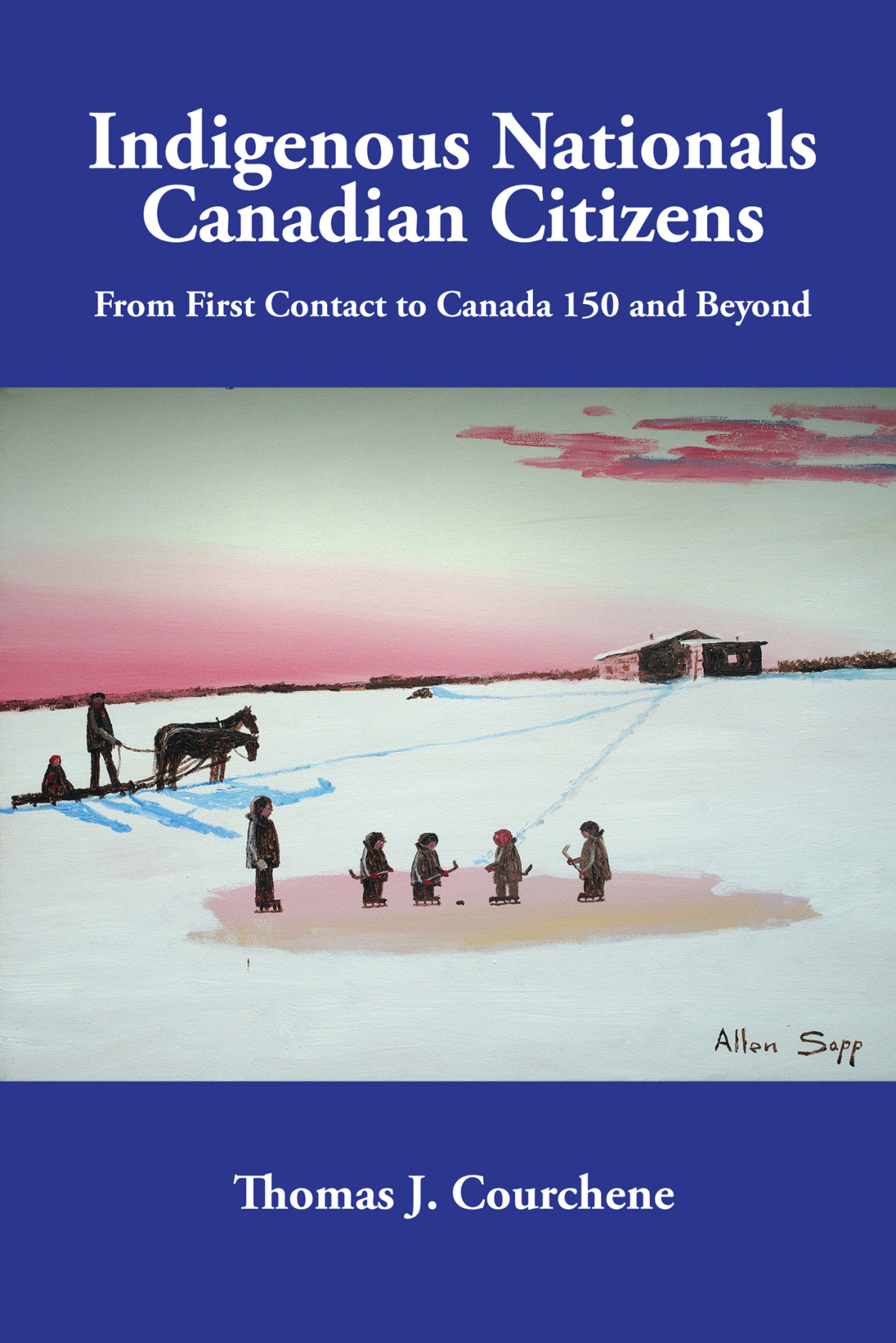 Indigenous Nationals Canadian Citizens Thomas J Courchene