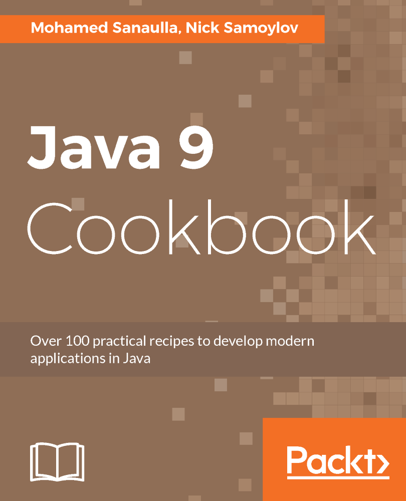 Java 9 Cookbook Mohamed Sanaulla Nick Samoylov