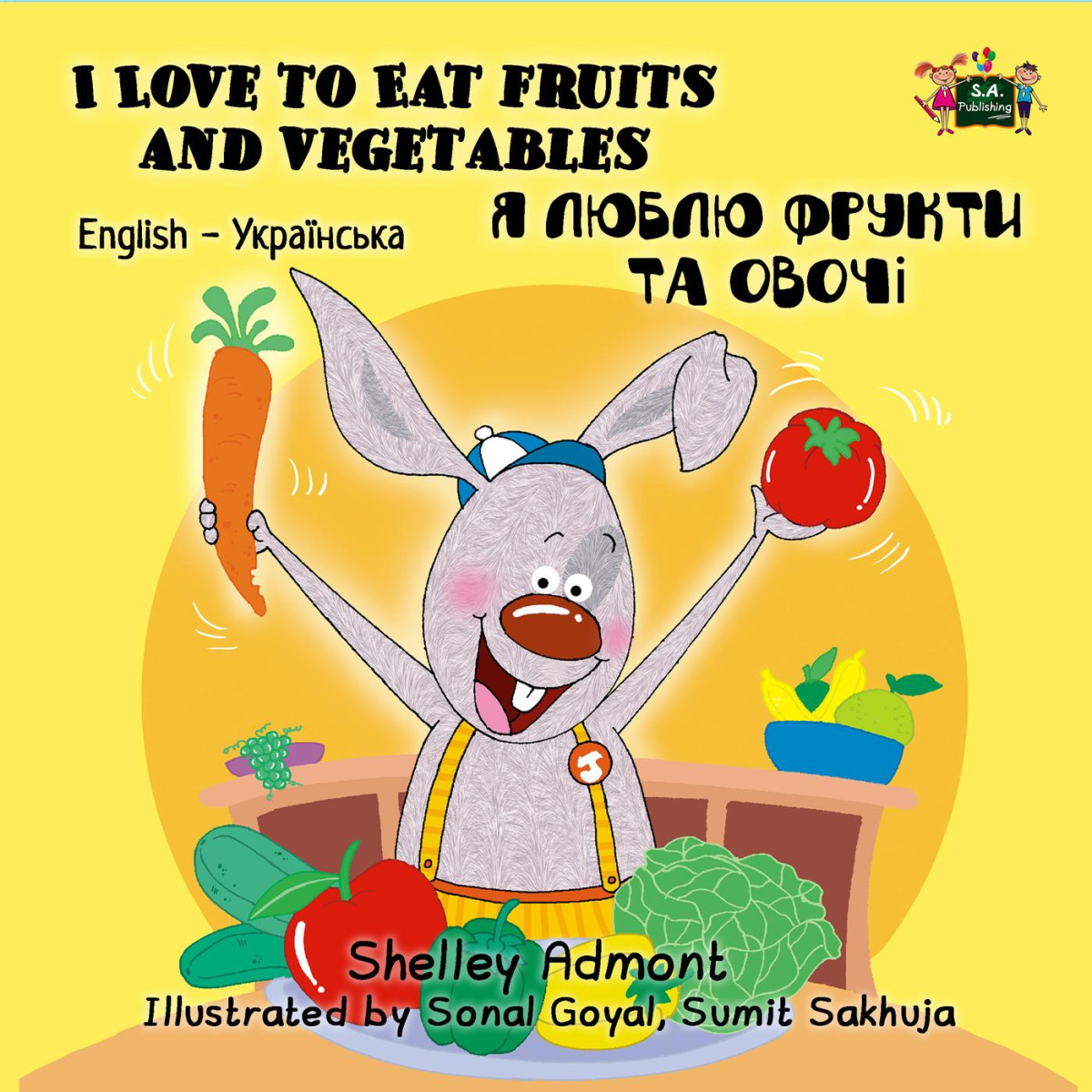 I Love To Eat Fruits And Vegetables English Ukrainian Kids Book Shelley Admont Sa Publishing